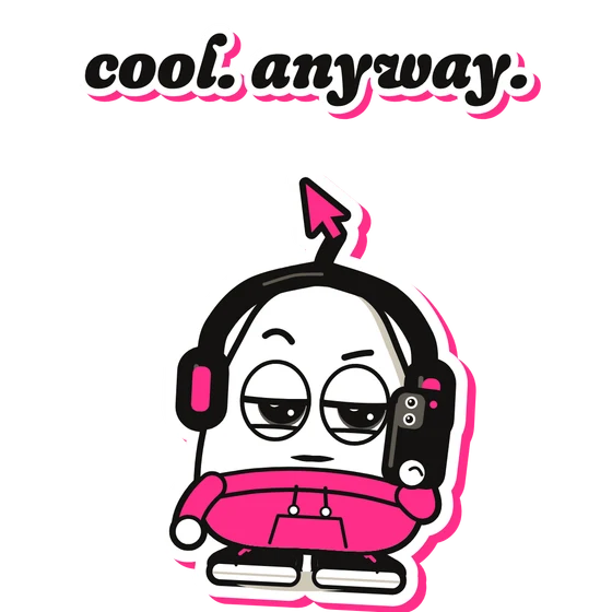 Sticker: cool. anyway.