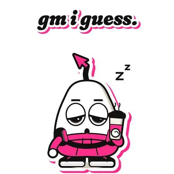 Sticker: gm i guess.